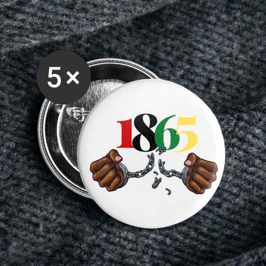1865 Juneteenth Buttons large 2.2'' (5-pack)