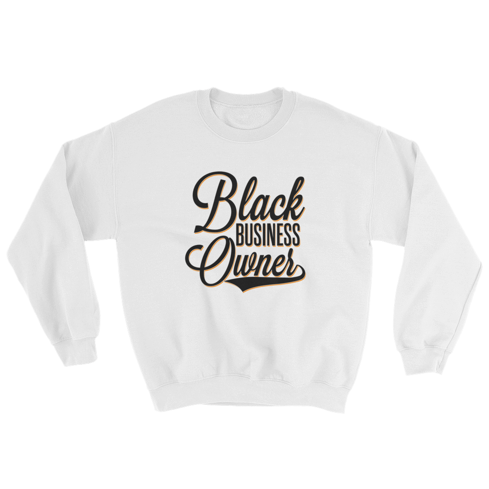 Black Business Owner (Black) Unisex Sweatshirt - Chocolate Ancestor