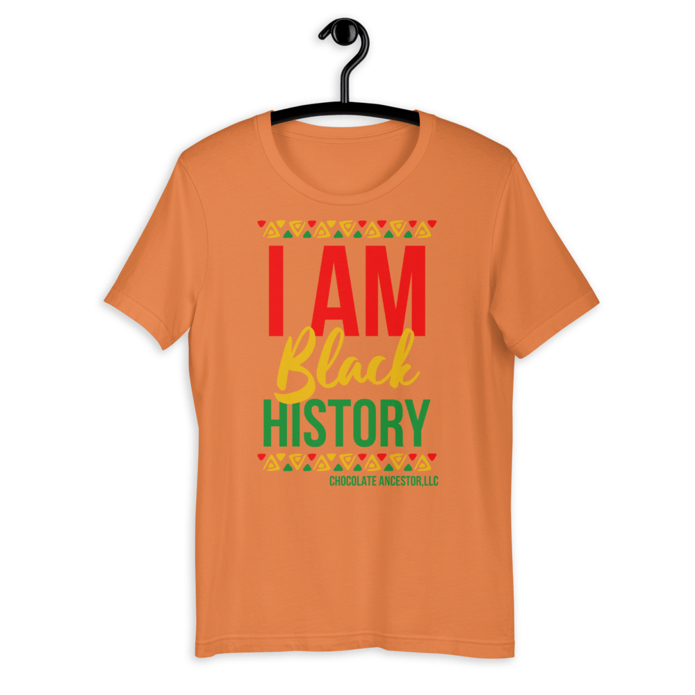 I Am Black History Short-Sleeve Unisex T-Shirt - Chocolate Ancestor