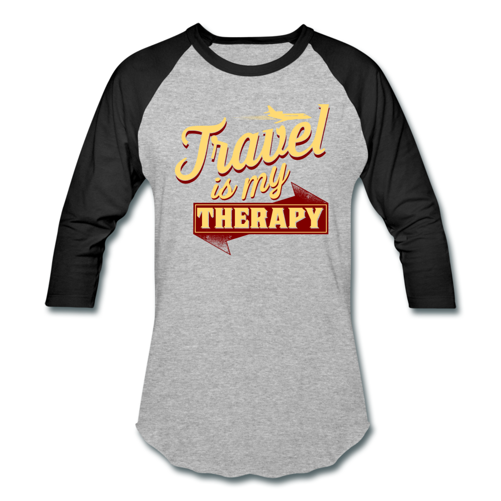 Travel is my Therapy Unisex Baseball T-Shirt - heather gray/black