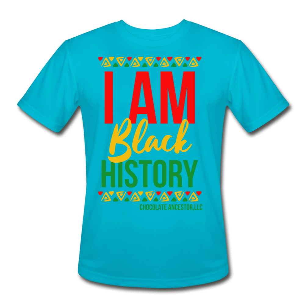 I Am Black History Moisture Wicking Performance T-Shirt - turquoise
