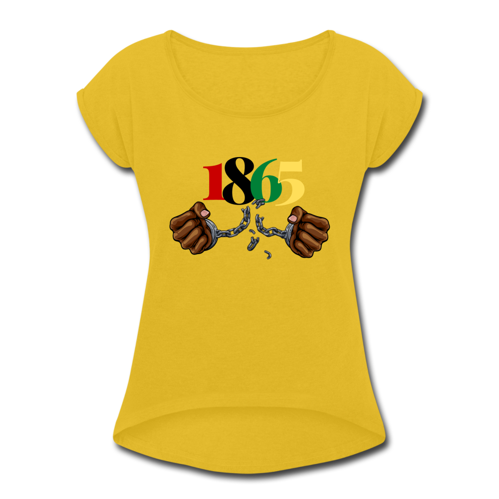1865 Juneteenth Women's Roll Cuff T-Shirt - mustard yellow