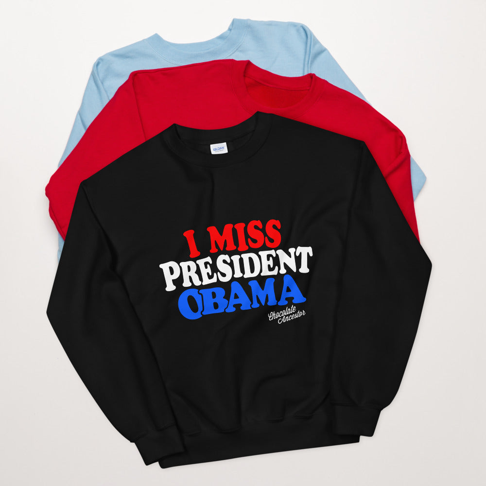 I Miss President Obama (RWB) Unisex Sweatshirt