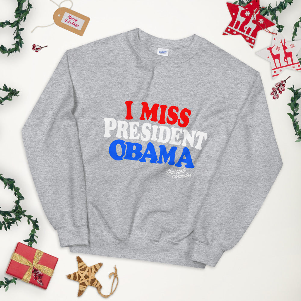 I Miss President Obama (RWB) Unisex Sweatshirt
